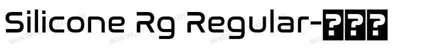 Silicone Rg Regular字体转换 Silicone Rg Regular字体转换